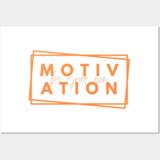 Be your Own Motivation - Orange Posters and Art